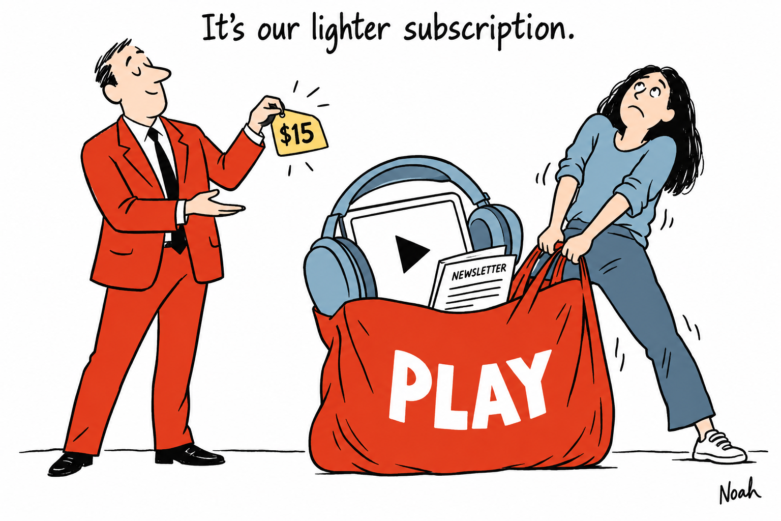 A young subscriber struggles to lift an oversized Play bag containing headphones, a tablet and a newsletter while a seller offers a small $15 tag.