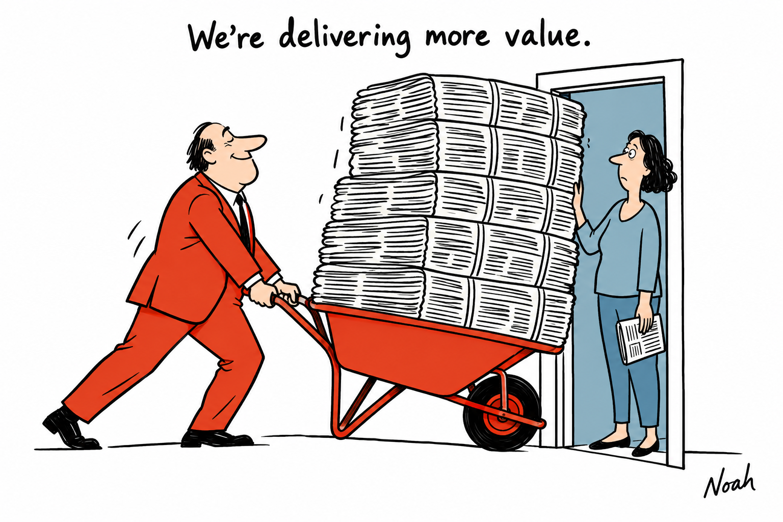 A publisher pushes a huge wheelbarrow of newspapers that jams a doorway while a reader waits beside it with a small folded paper.