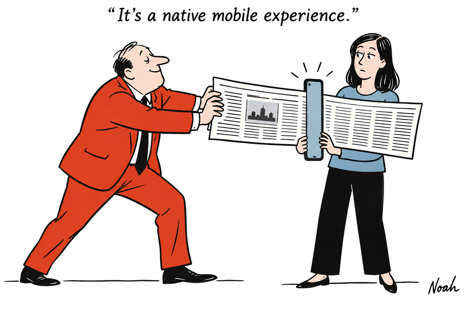 A publisher tries to fit a wide horizontal newspaper page into a narrow portrait phone while the page sticks out on both sides.
