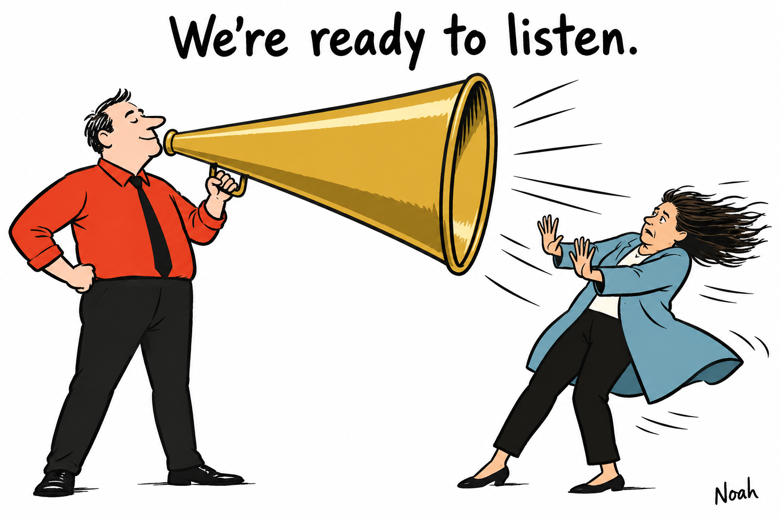 A red-shirted editor speaks through a huge trumpet while a reader in blue braces against the blast, contradicting the caption, ‘We’re ready to listen.’
